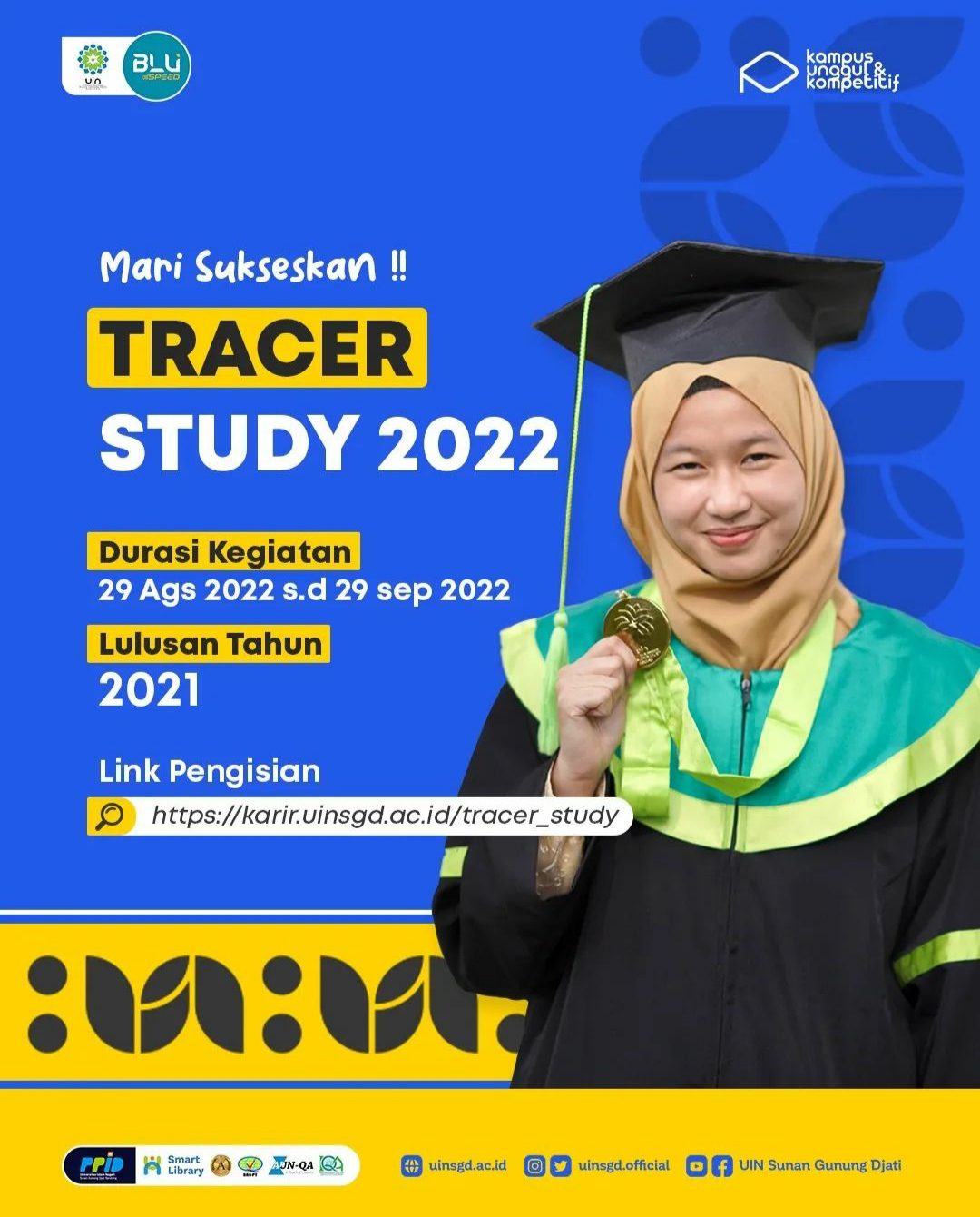 AYO SUKSESKAN TRACER STUDY 2022 DEMI KEMAJUAN INSTITUSI