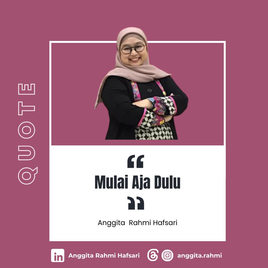 Mulai Aja Dulu
